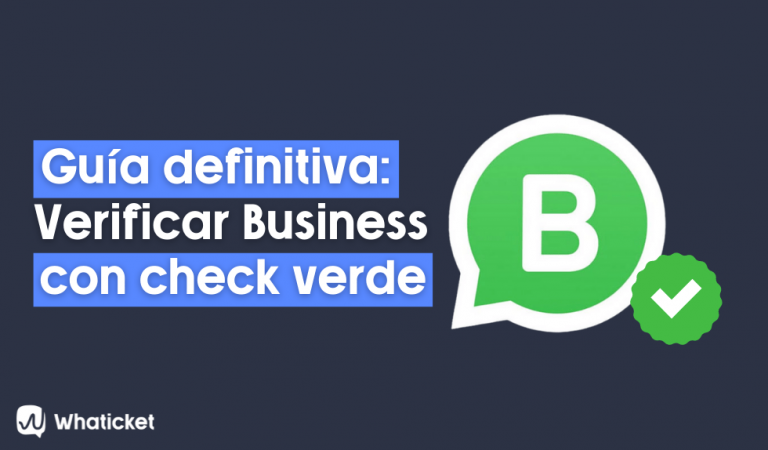 Guia Definitiva Cómo Verificar Whatsapp Business Check Verde Whaticket 2503