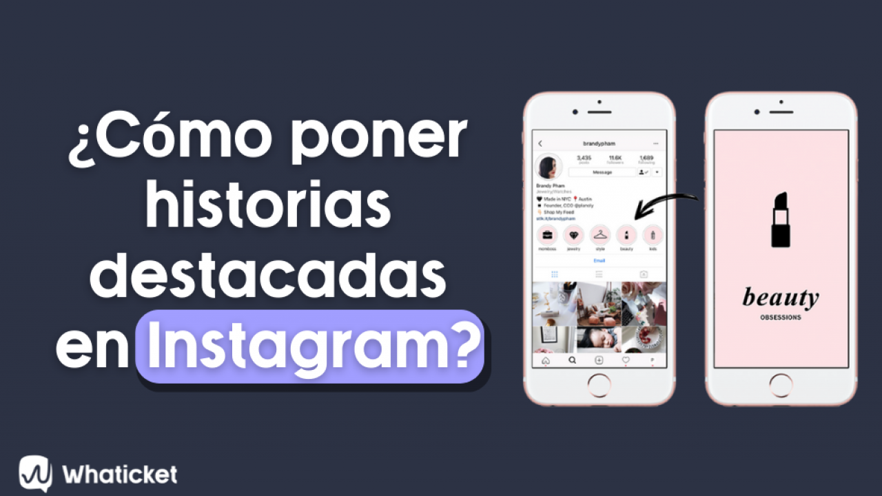 Cómo poner historias destacadas en Instagram para negocios? - Whaticket