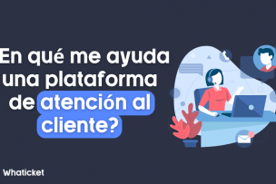 plataforma de atención al cliente