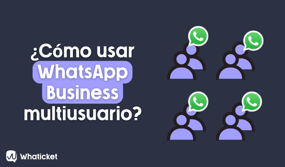 WhatsApp business multiusuario