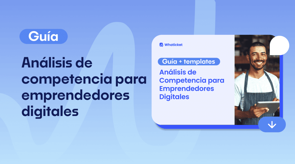 Guía: Análisis de Competencia para Emprendedores Digitales + Templates